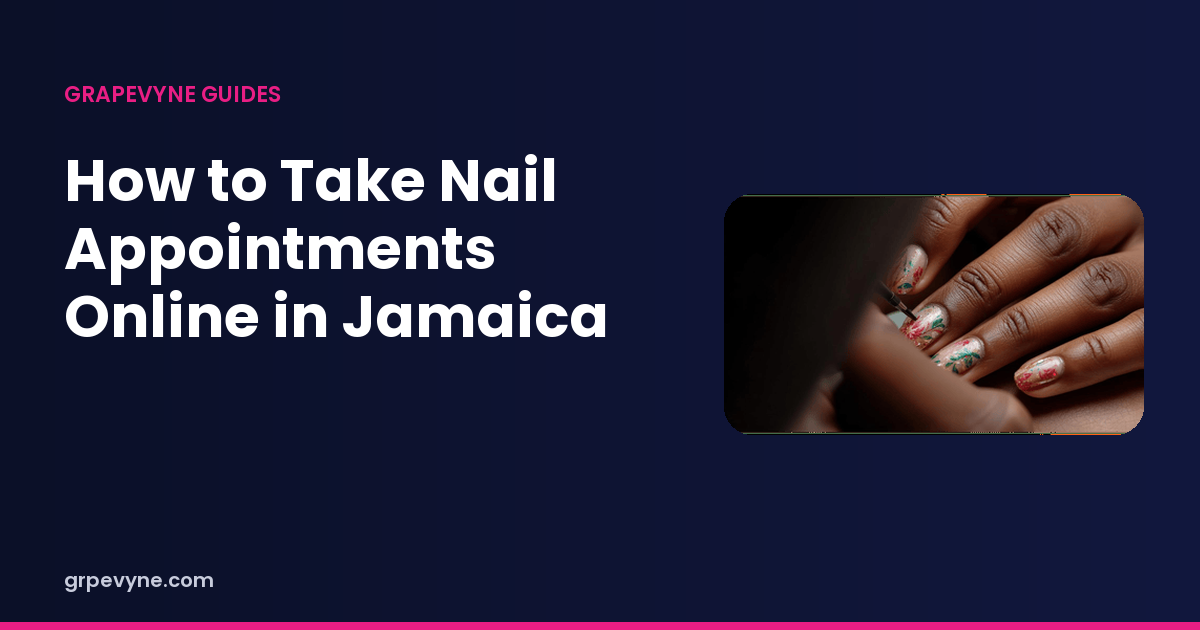 Guide header reading How to Take Nail Appointments Online in Jamaica, beside a close-up of a nail technician painting floral nail art.